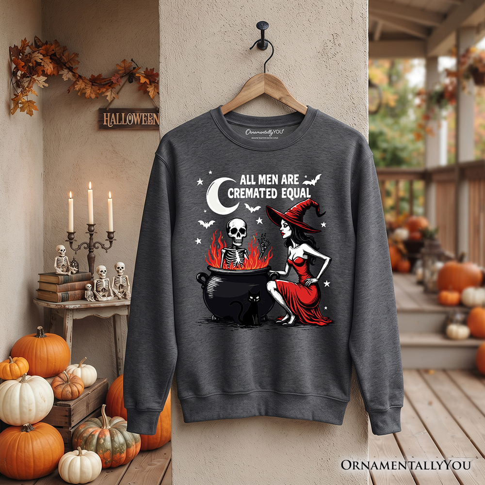 All Men Are Cremated Equal Halloween Sweatshirt