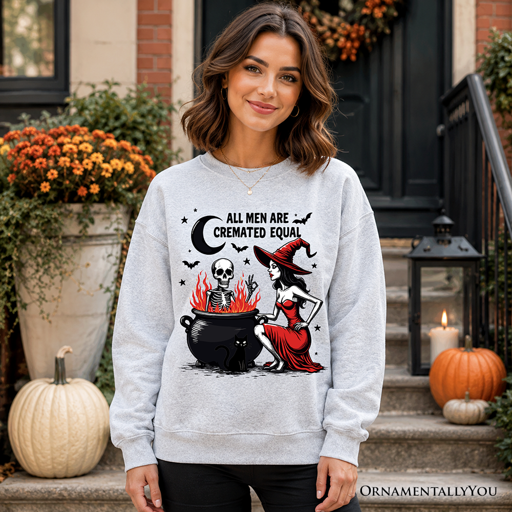 All Men Are Cremated Equal Halloween Sweatshirt