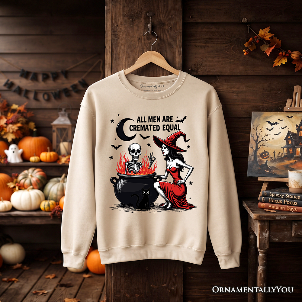 All Men Are Cremated Equal Halloween Sweatshirt